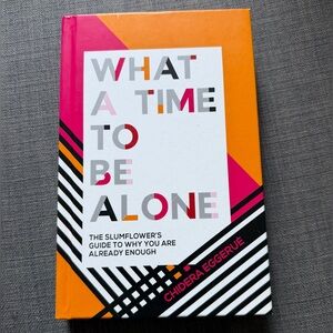What a Time to Be Alone Book